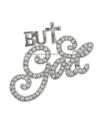 Crystal "BUT GOD" Brooch